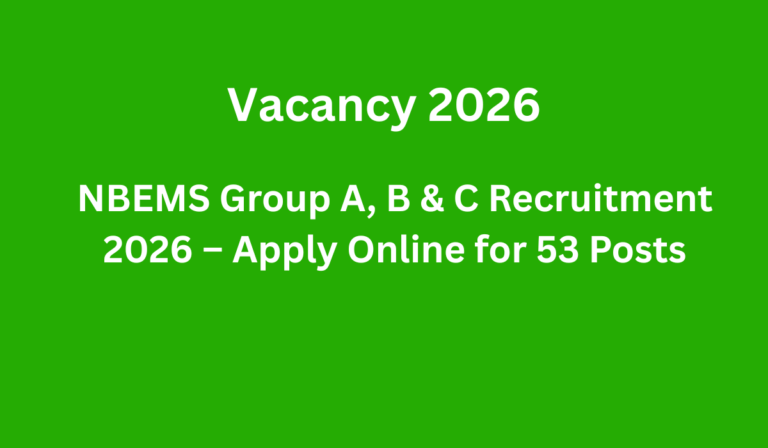 NBEMS Group A, B & C Recruitment 2026