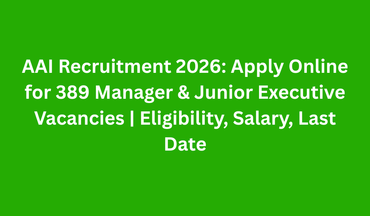 AAI Recruitment 2026