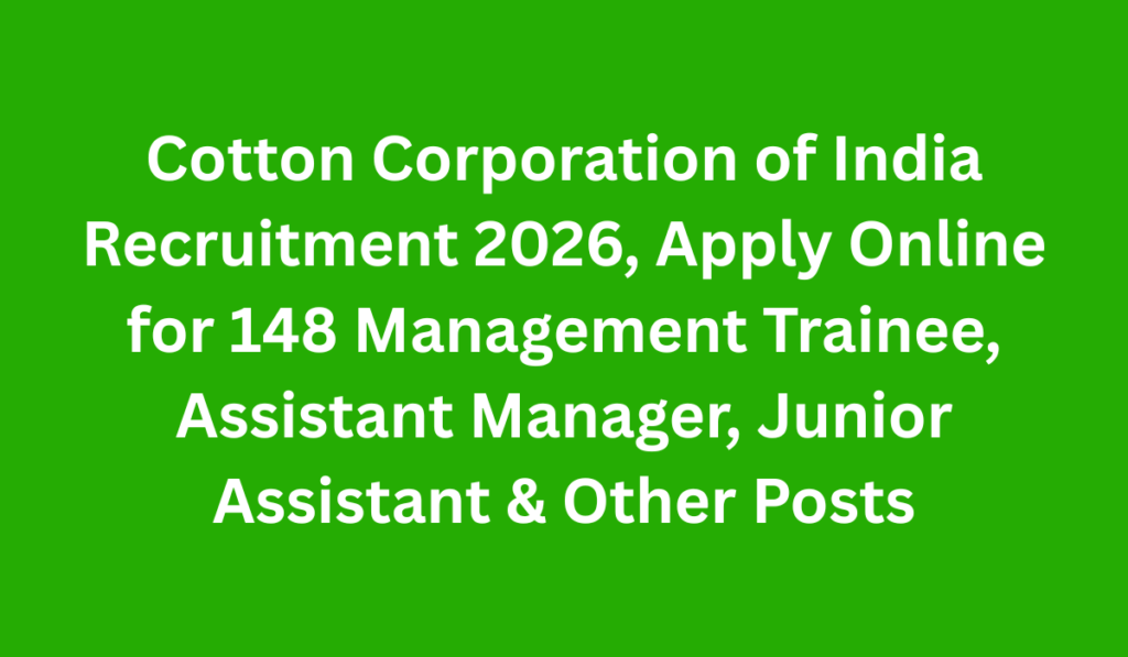 Cotton Corporation of India Recruitment 2026