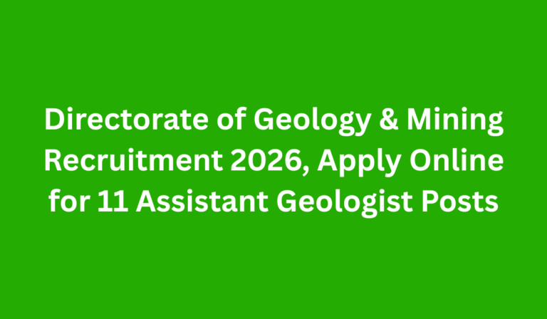 Directorate of Geology & Mining Recruitment 2026
