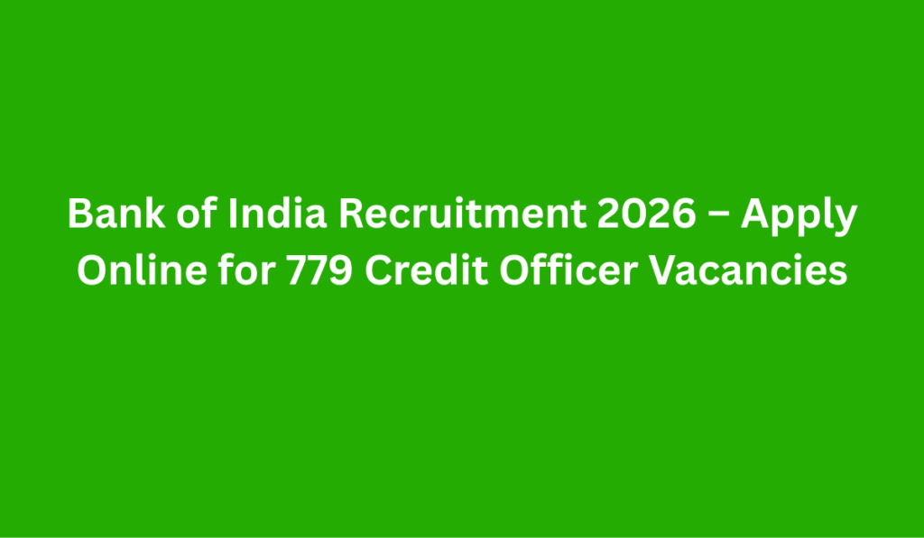 Bank of India Recruitment 2026