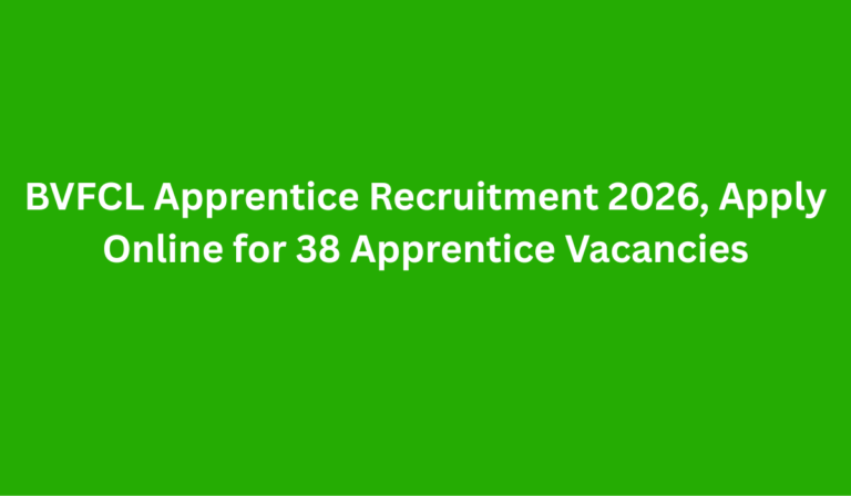 BVFCL Apprentice Recruitment 2026