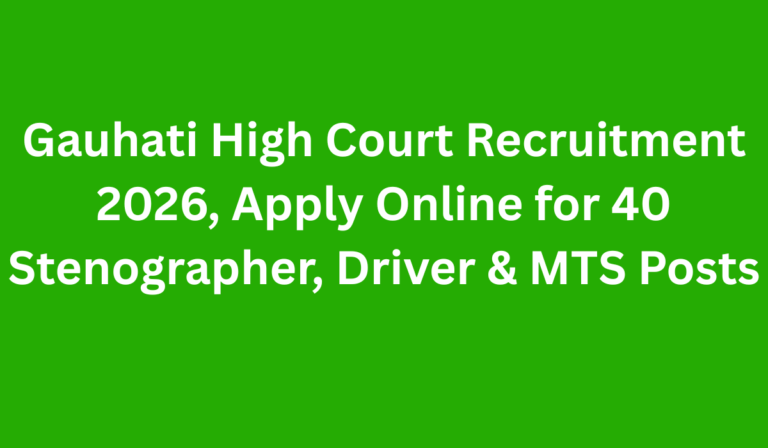 Gauhati High Court Recruitment 2026