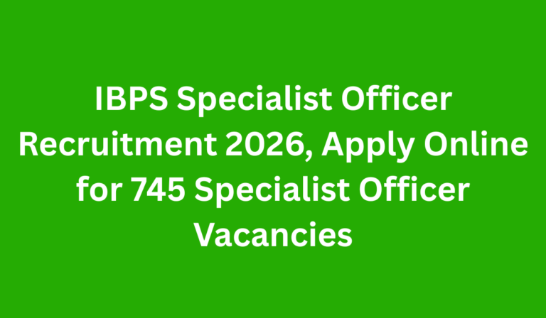 IBPS Specialist Officer Recruitment 2026