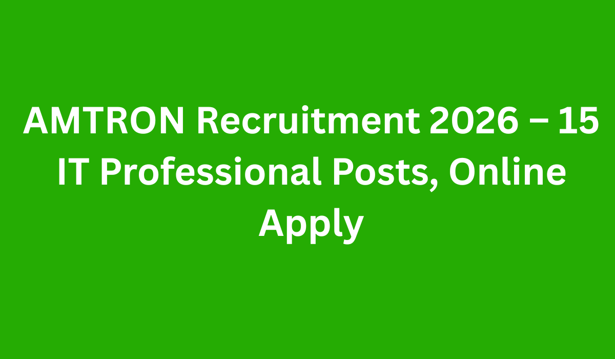 AMTRON Recruitment 2026