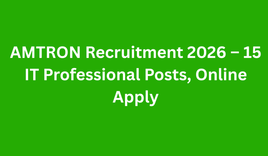 AMTRON Recruitment 2026